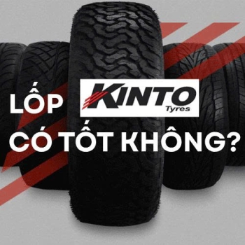 LỐP KINTO CÓ TỐT KHÔNG? ĐẶC QUYỀN 100 NGÀY ĐỔI LỐP MỚI